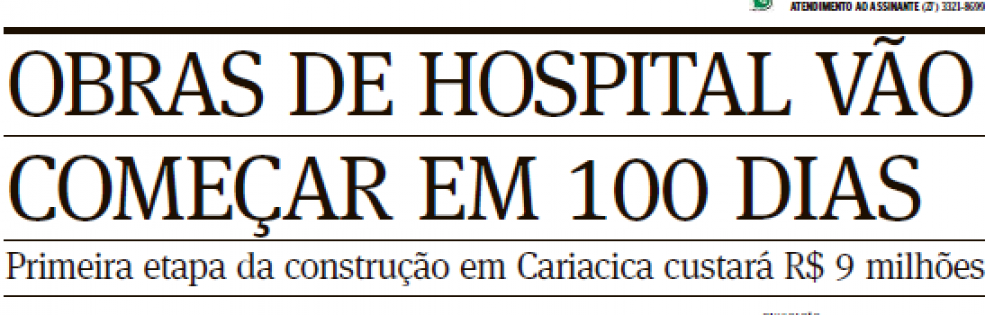 Obras do hospital vão começar em 100 dias